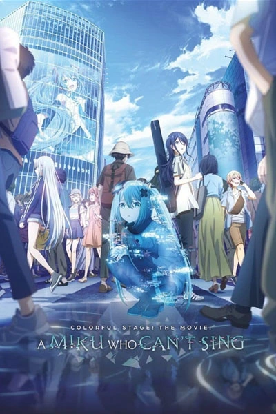 Colorful Stage! The Movie: A Miku Who Can't Sing